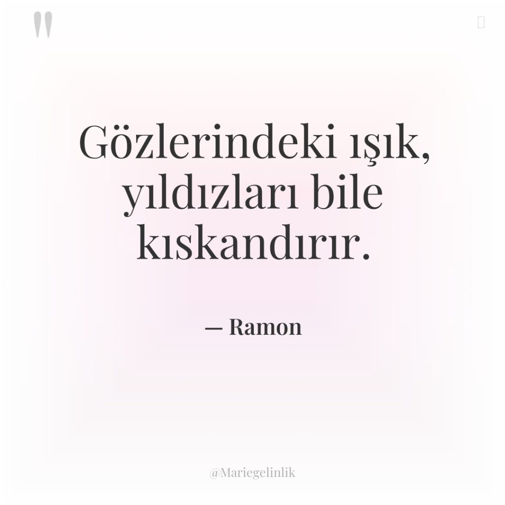 Gözlerindeki ışık, yıldızları bile kıskandırır.