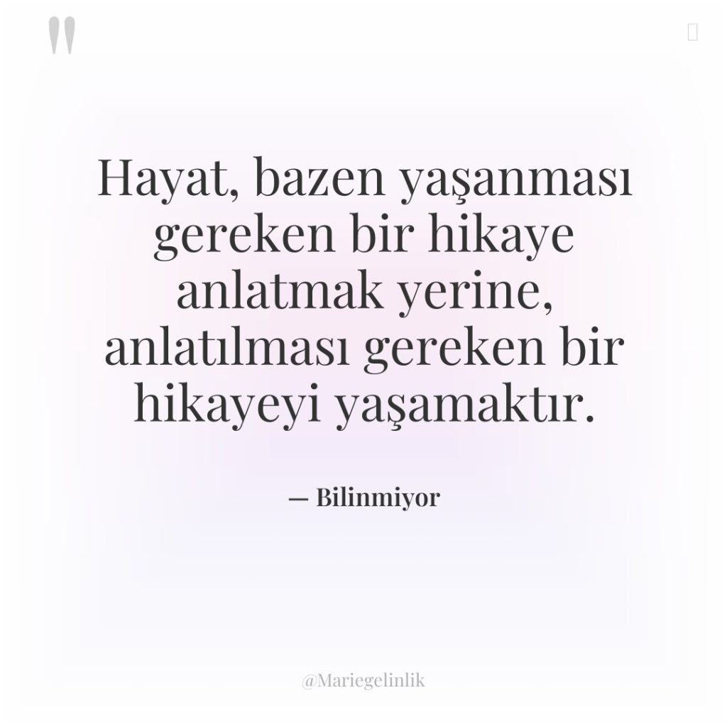 Hayat, bazen yaşanması gereken bir hikaye anlatmak yerine, anlatılması gereken…