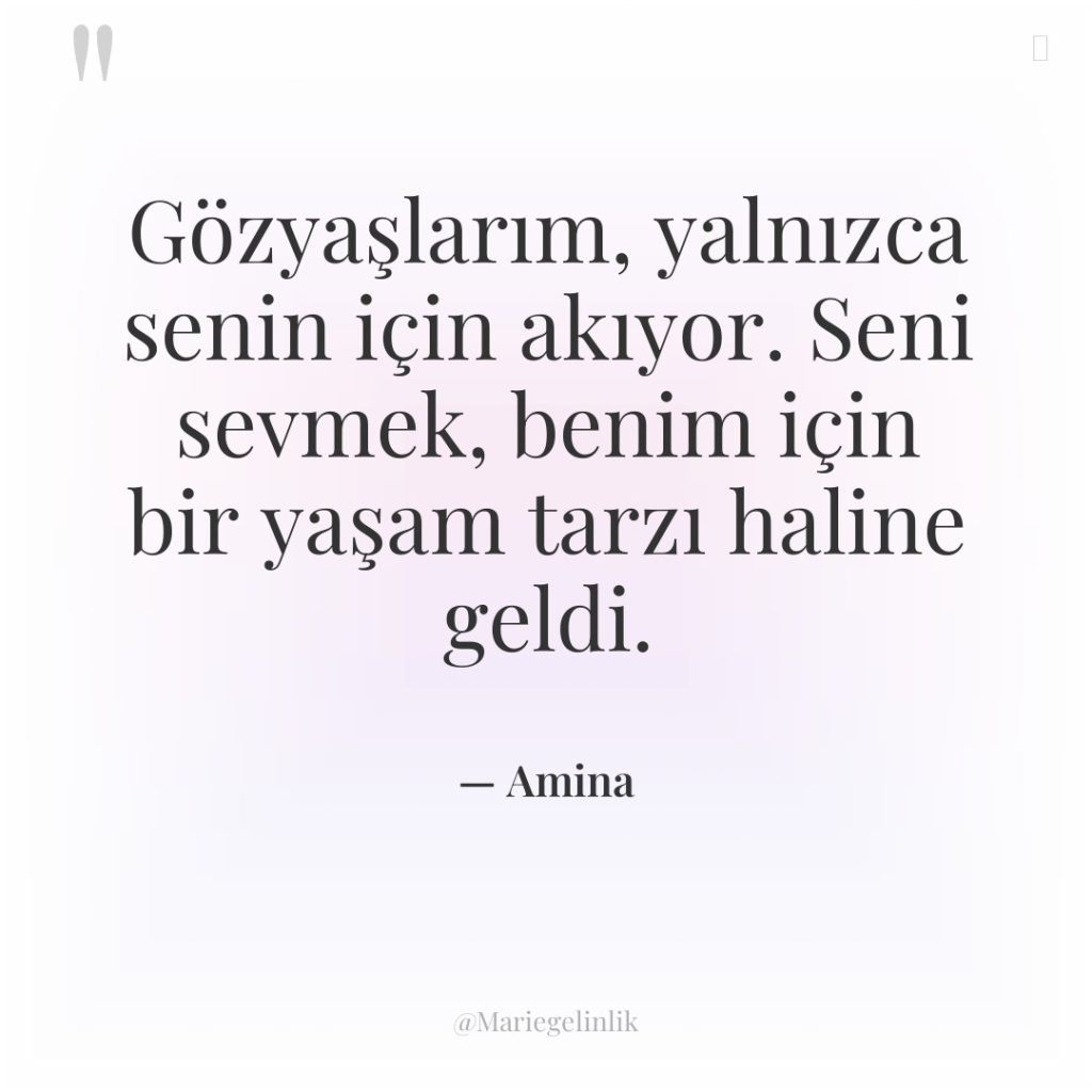 Gözyaşlarım, yalnızca senin için akıyor. Seni sevmek, benim için bir…