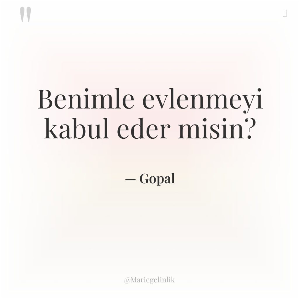 Benimle evlenmeyi kabul eder misin?