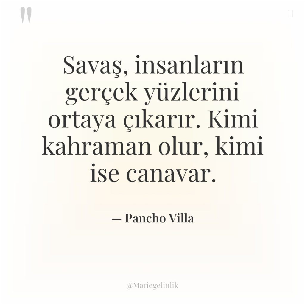 Savaş, insanların gerçek yüzlerini ortaya çıkarır. Kimi kahraman olur, kimi…