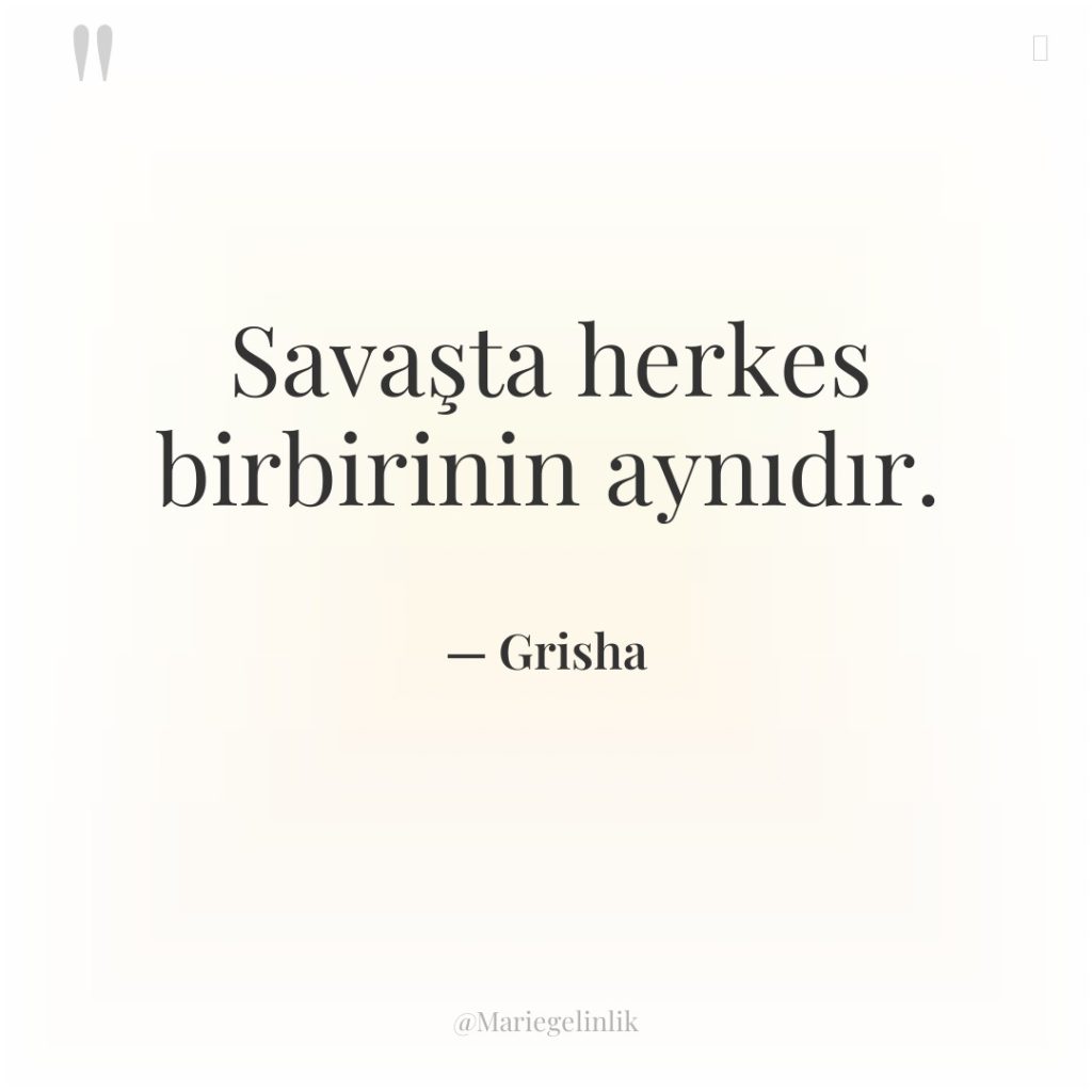 Savaşta herkes birbirinin aynıdır.