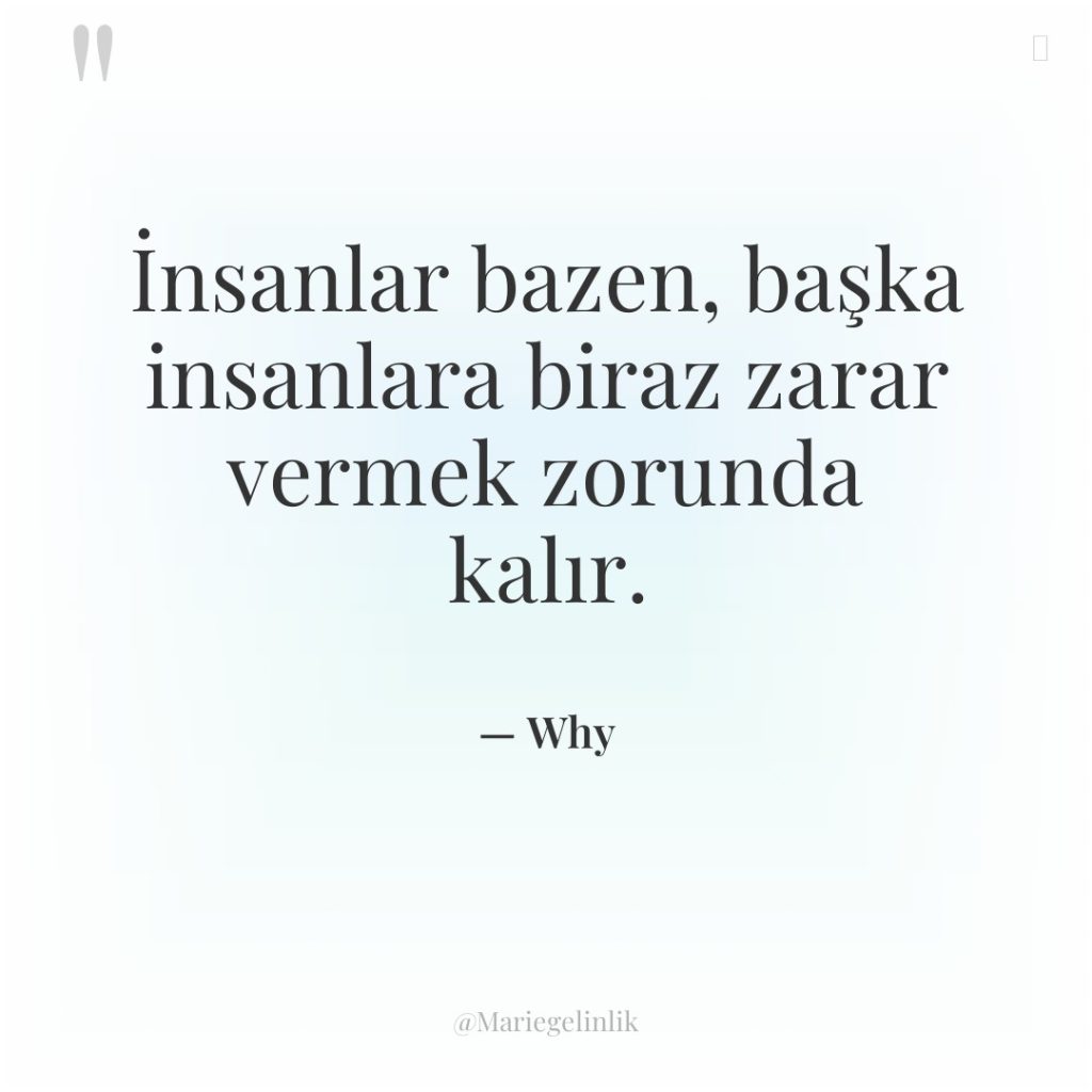 İnsanlar bazen, başka insanlara biraz zarar vermek zorunda kalır.