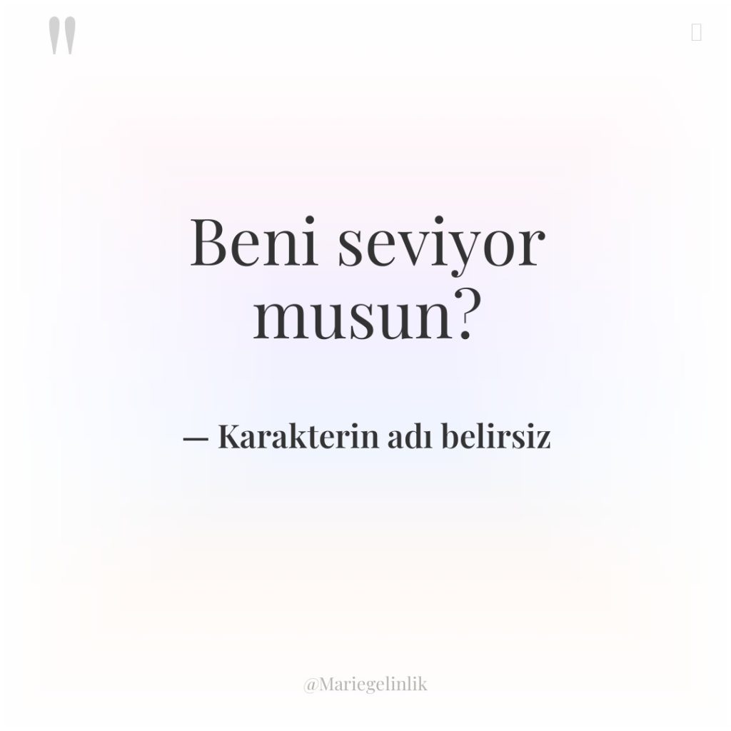Beni seviyor musun?