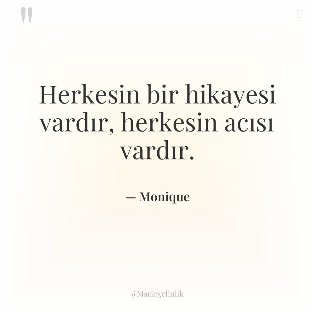 Herkesin bir hikayesi vardır, herkesin acısı vardır.