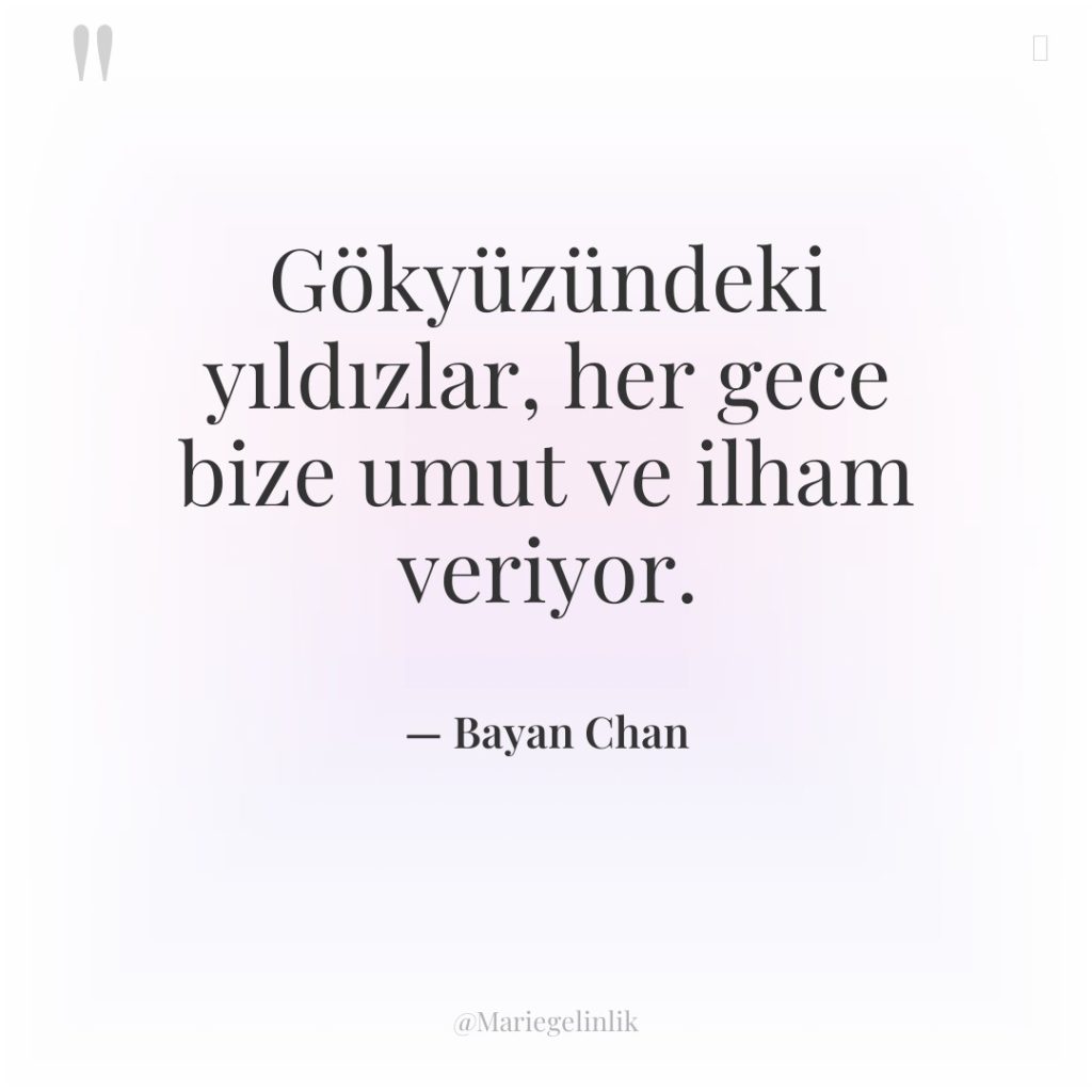 Gökyüzündeki yıldızlar, her gece bize umut ve ilham veriyor.