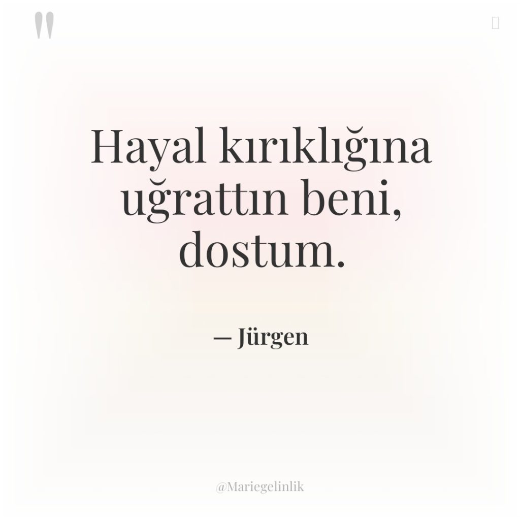 Hayal kırıklığına uğrattın beni, dostum.