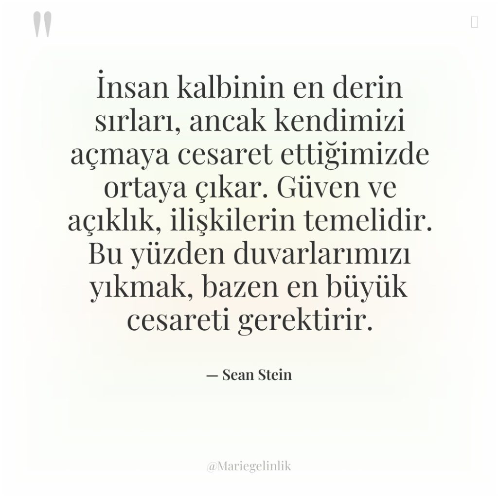 İnsan kalbinin en derin sırları, ancak kendimizi açmaya cesaret ettiğimizde&hellip;