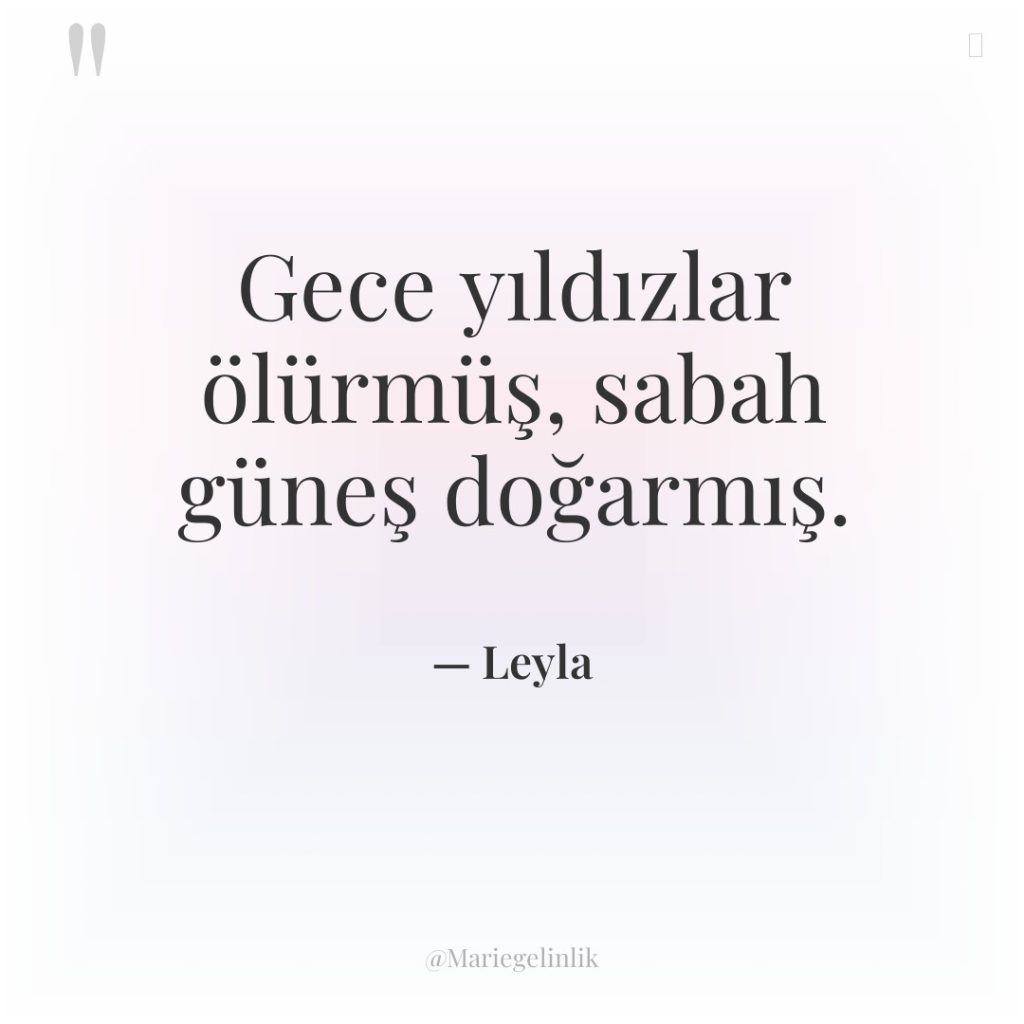 Gece yıldızlar ölürmüş, sabah güneş doğarmış.