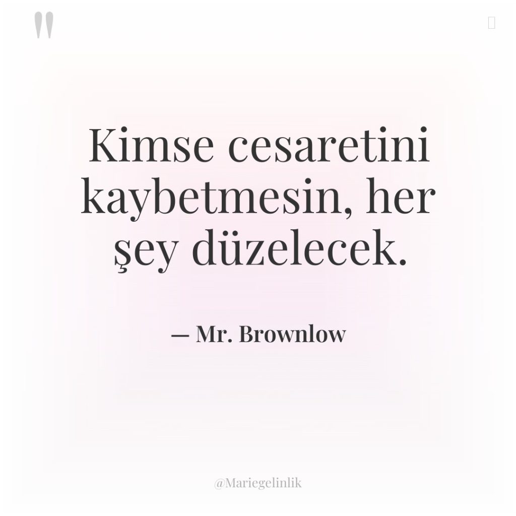 Kimse cesaretini kaybetmesin, her şey düzelecek.