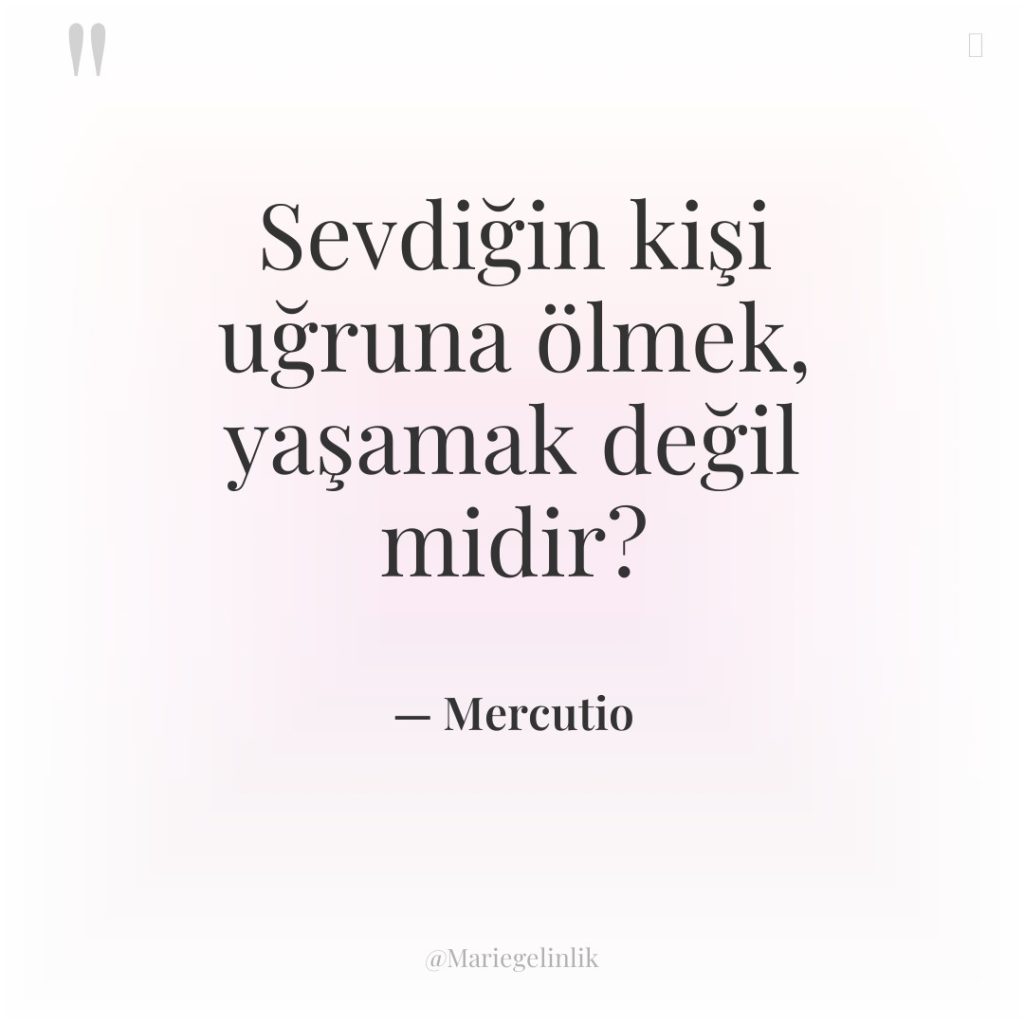 Sevdiğin kişi uğruna ölmek, yaşamak değil midir?