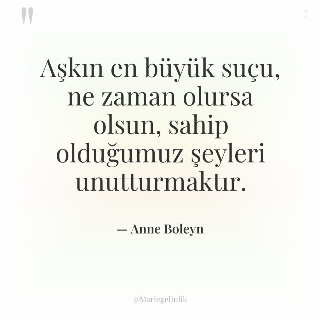 Aşkın en büyük suçu, ne zaman olursa olsun, sahip olduğumuz…