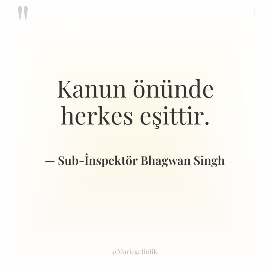 Kanun önünde herkes eşittir.