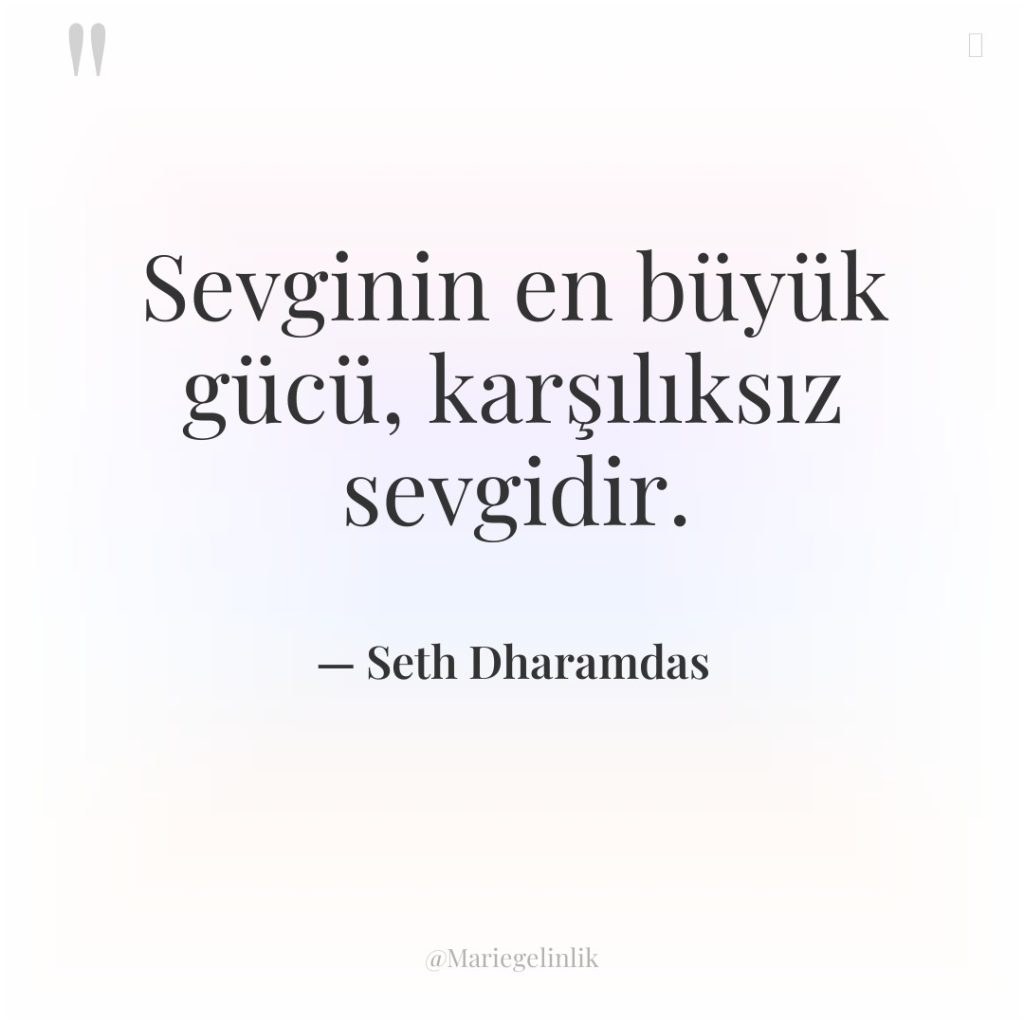 Sevginin en büyük gücü, karşılıksız sevgidir.