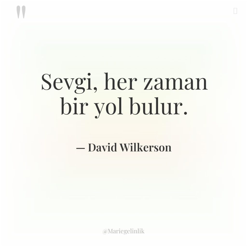 Sevgi, her zaman bir yol bulur.