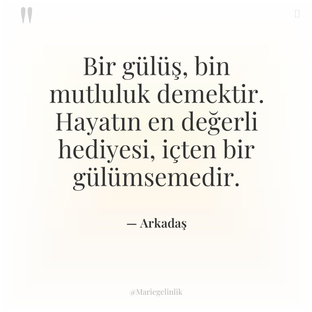 Bir gülüş, bin mutluluk demektir. Hayatın en değerli hediyesi, içten…