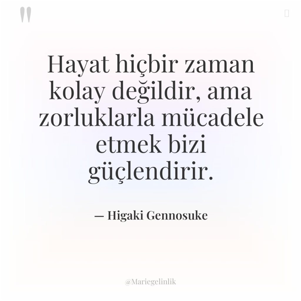 Hayat hiçbir zaman kolay değildir, ama zorluklarla mücadele etmek bizi…