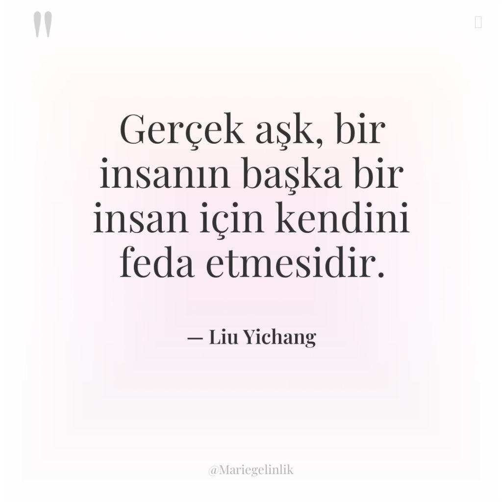 Gerçek aşk, bir insanın başka bir insan için kendini feda…