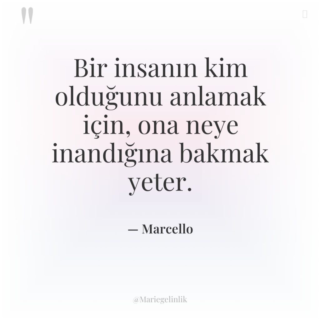 Bir insanın kim olduğunu anlamak için, ona neye inandığına bakmak…