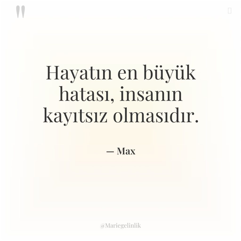 Hayatın en büyük hatası, insanın kayıtsız olmasıdır.