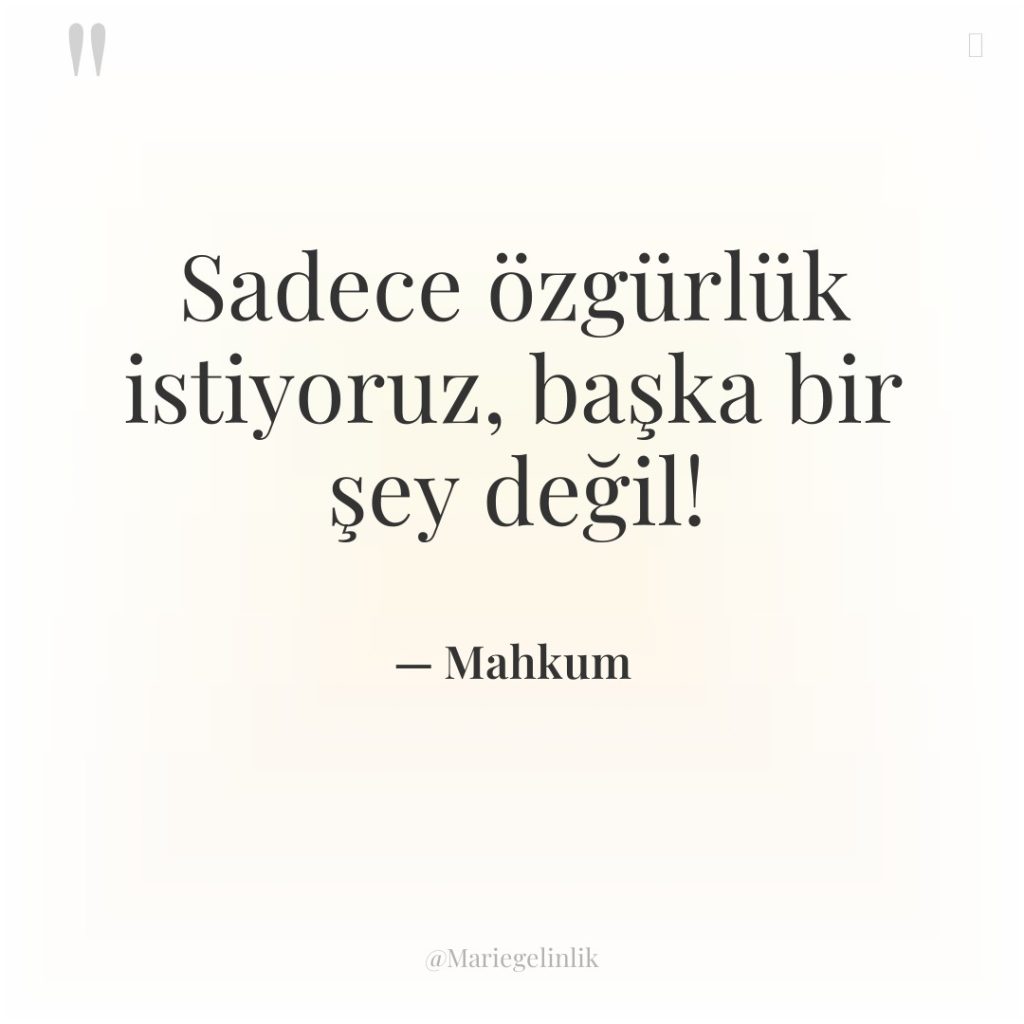 Sadece özgürlük istiyoruz, başka bir şey değil!