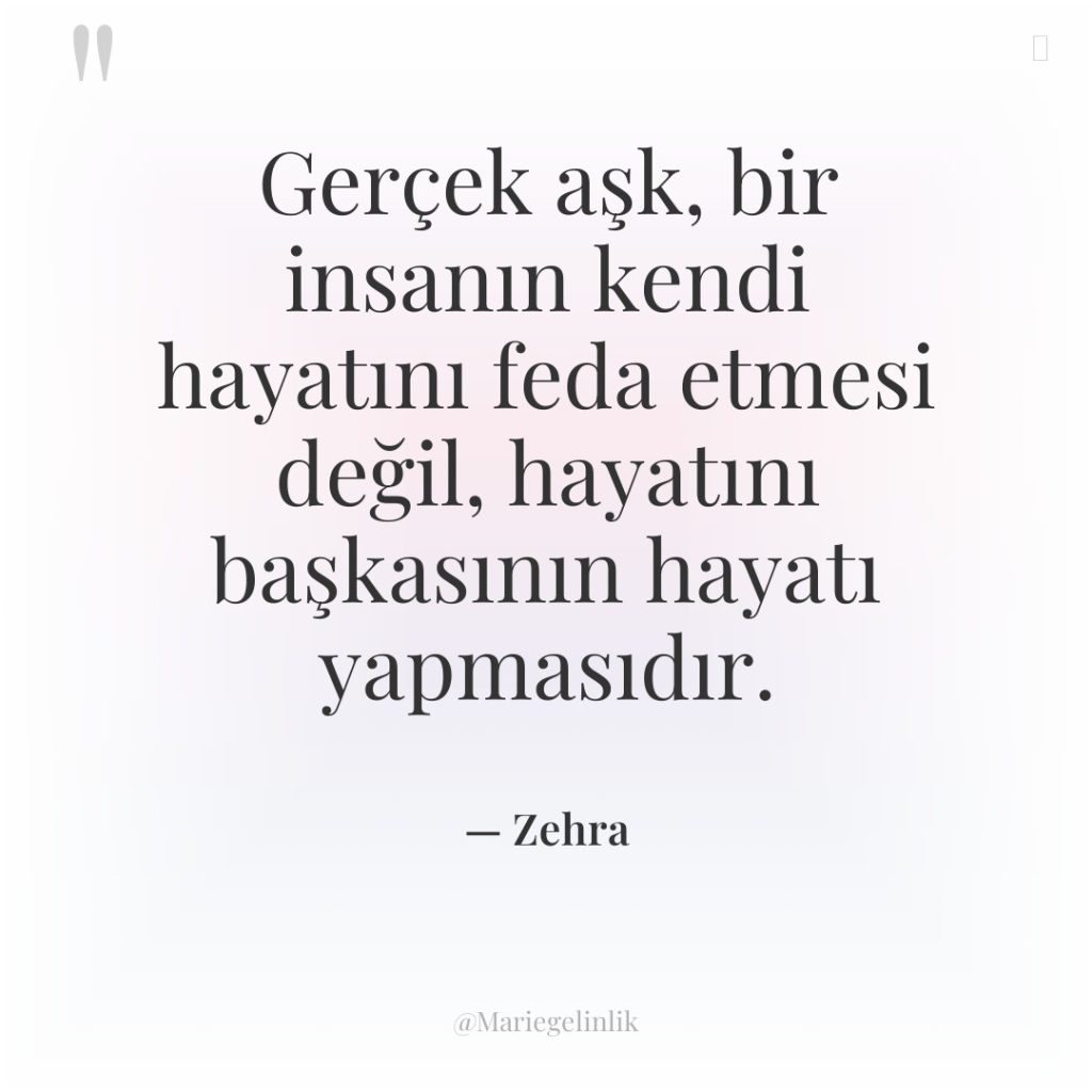 Gerçek aşk, bir insanın kendi hayatını feda etmesi değil, hayatını…