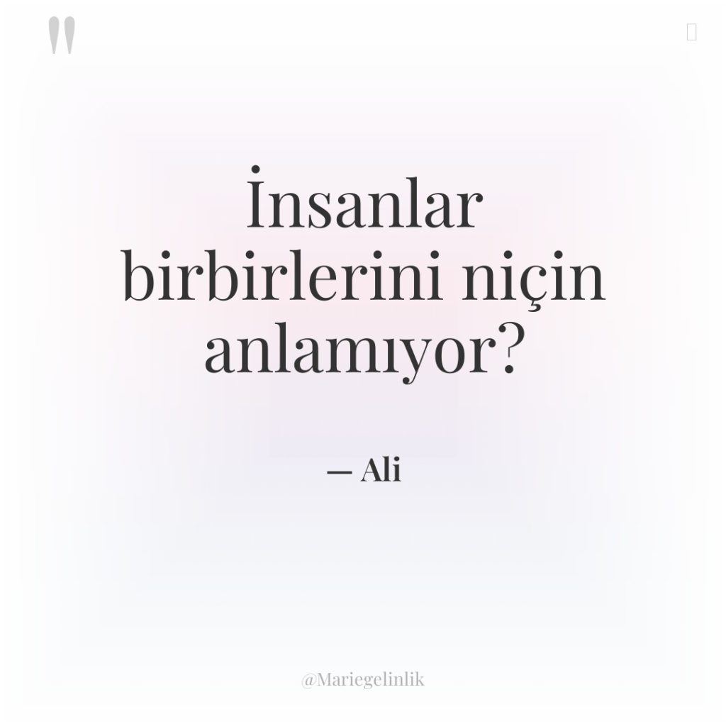İnsanlar birbirlerini niçin anlamıyor?