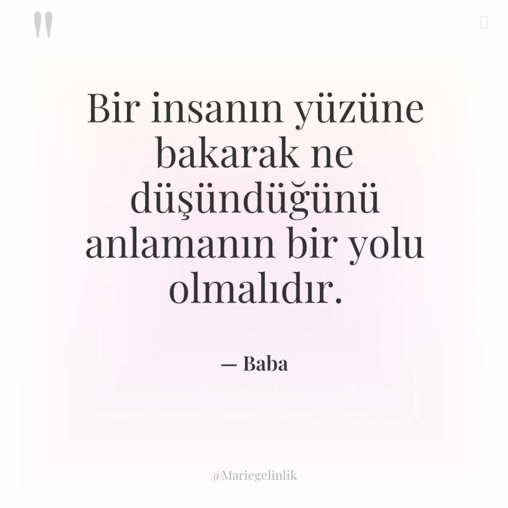 Bir insanın yüzüne bakarak ne düşündüğünü anlamanın bir yolu olmalıdır.