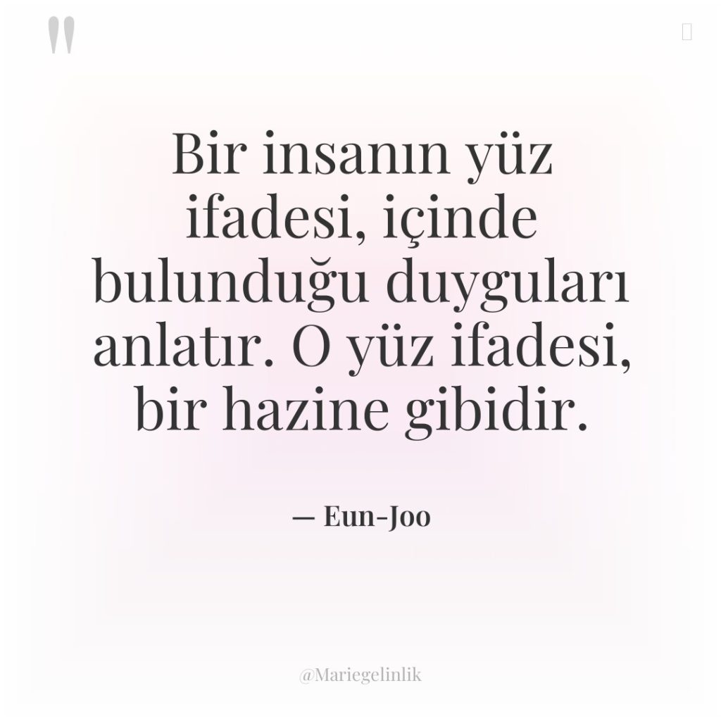 Bir insanın yüz ifadesi, içinde bulunduğu duyguları anlatır. O yüz…