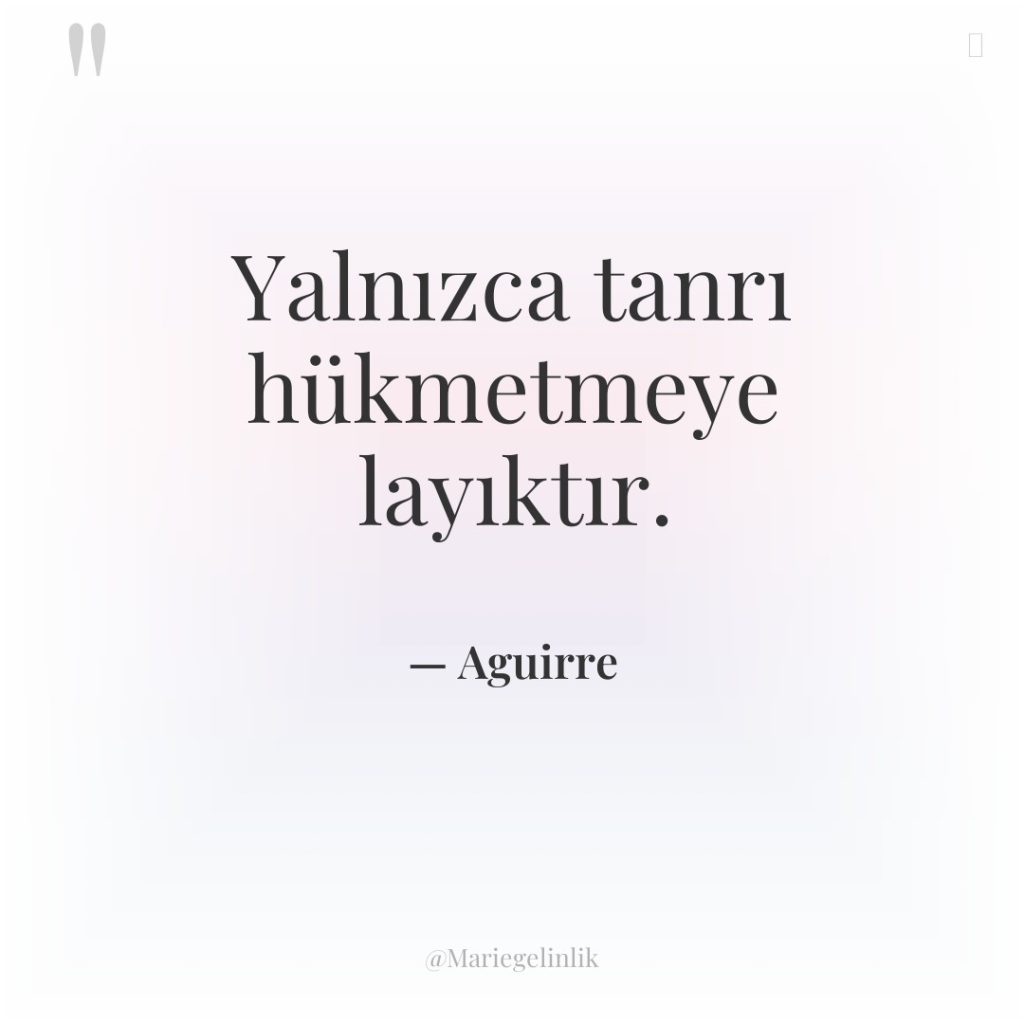 Yalnızca tanrı hükmetmeye layıktır.