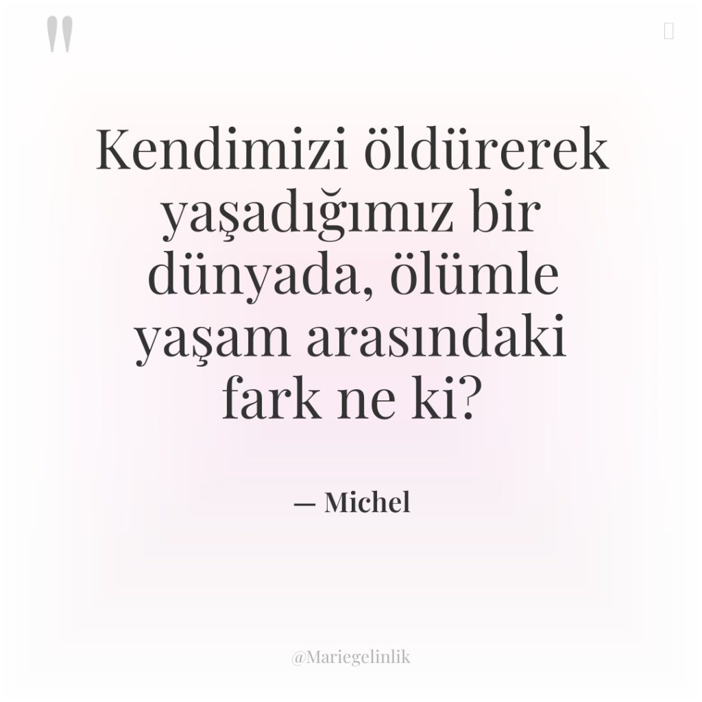 Kendimizi öldürerek yaşadığımız bir dünyada, ölümle yaşam arasındaki fark ne…