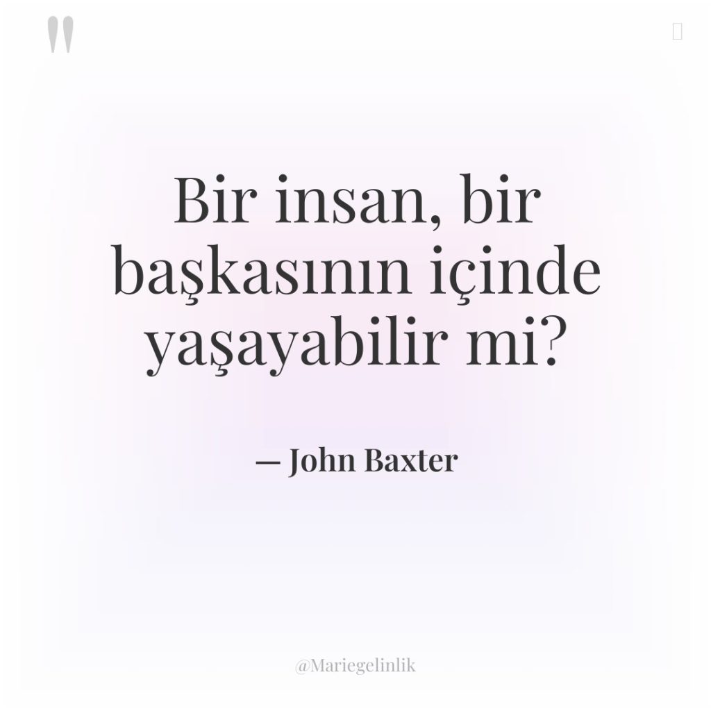 Bir insan, bir başkasının içinde yaşayabilir mi?