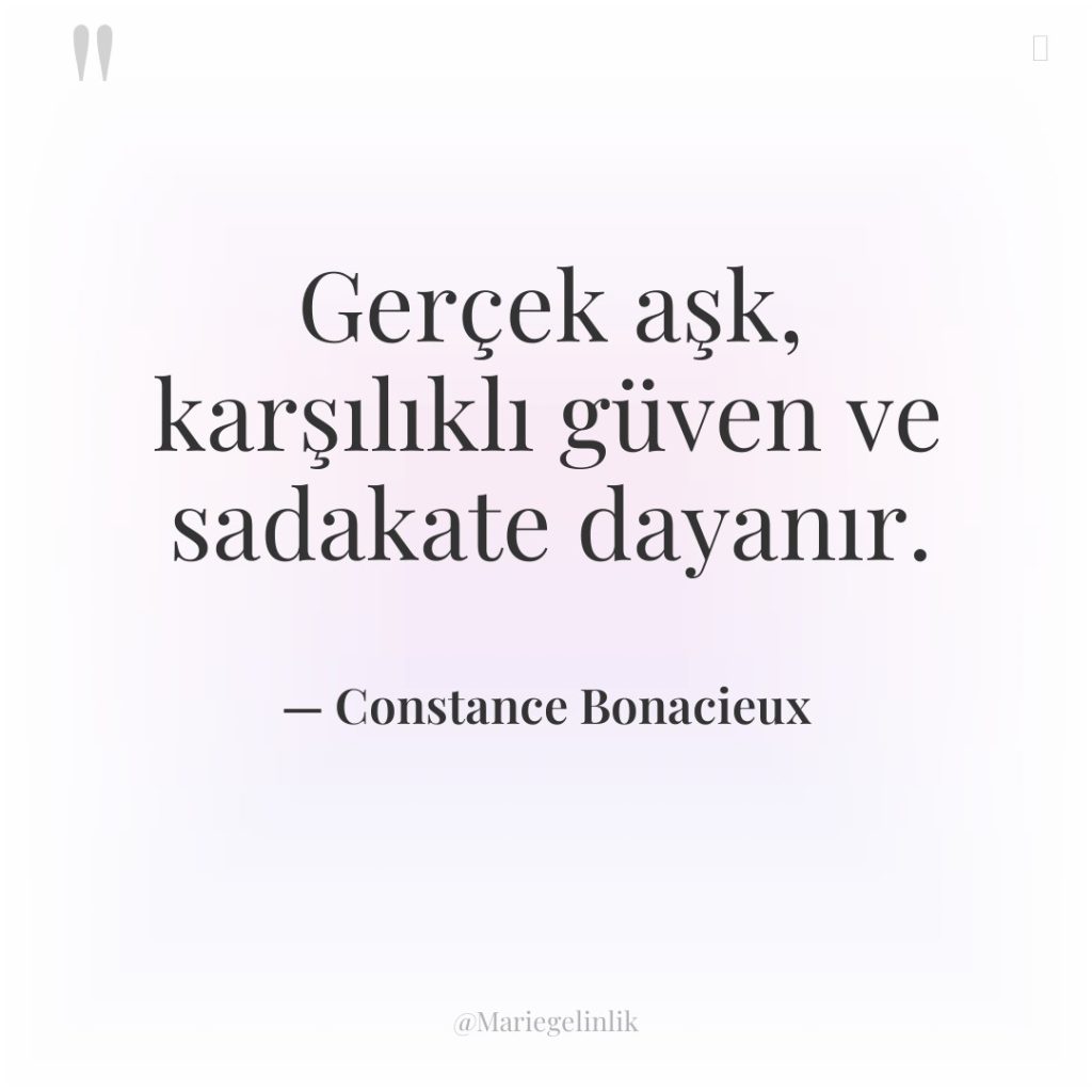 Gerçek aşk, karşılıklı güven ve sadakate dayanır.