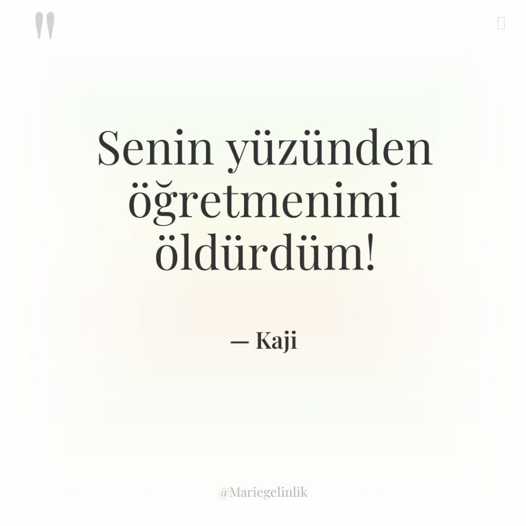 Senin yüzünden öğretmenimi öldürdüm!