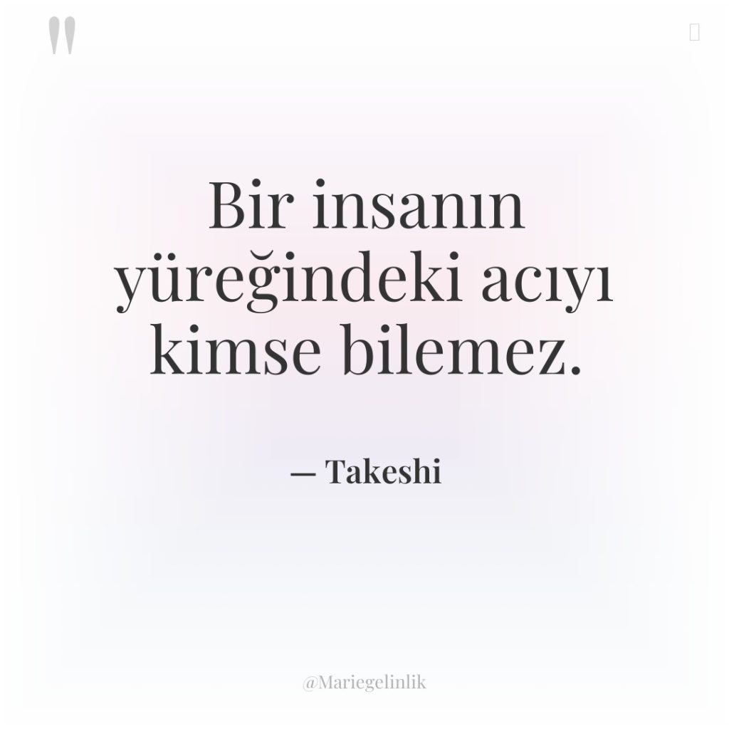 Bir insanın yüreğindeki acıyı kimse bilemez.