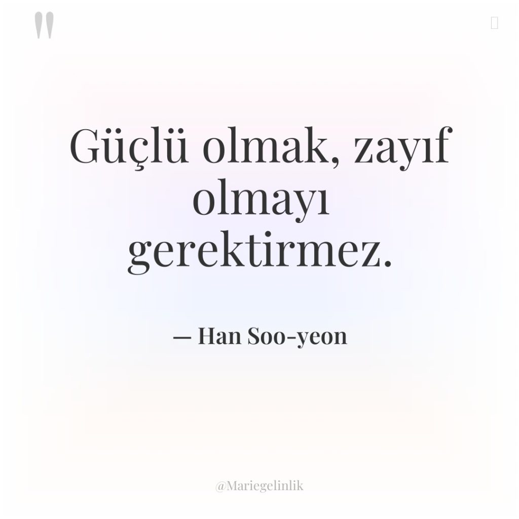 Güçlü olmak, zayıf olmayı gerektirmez.