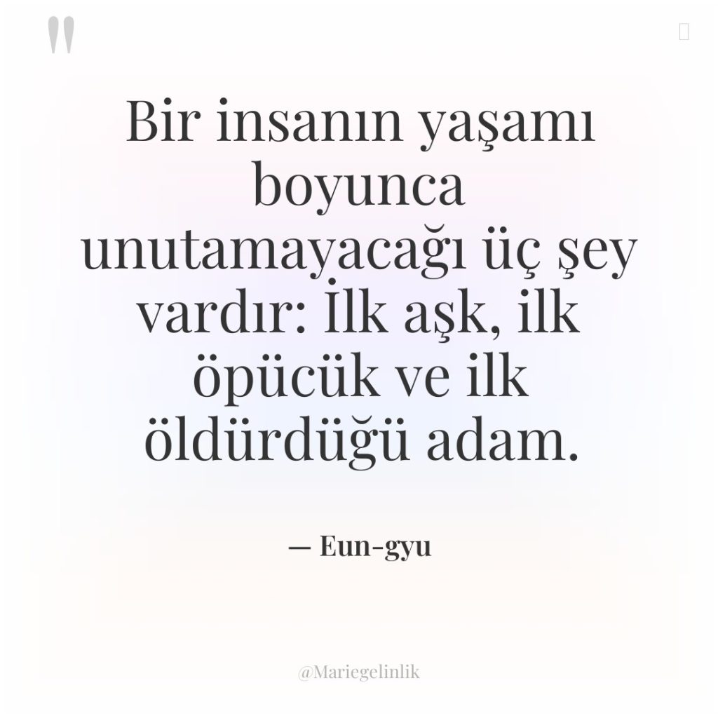 Bir insanın yaşamı boyunca unutamayacağı üç şey vardır: İlk aşk,…