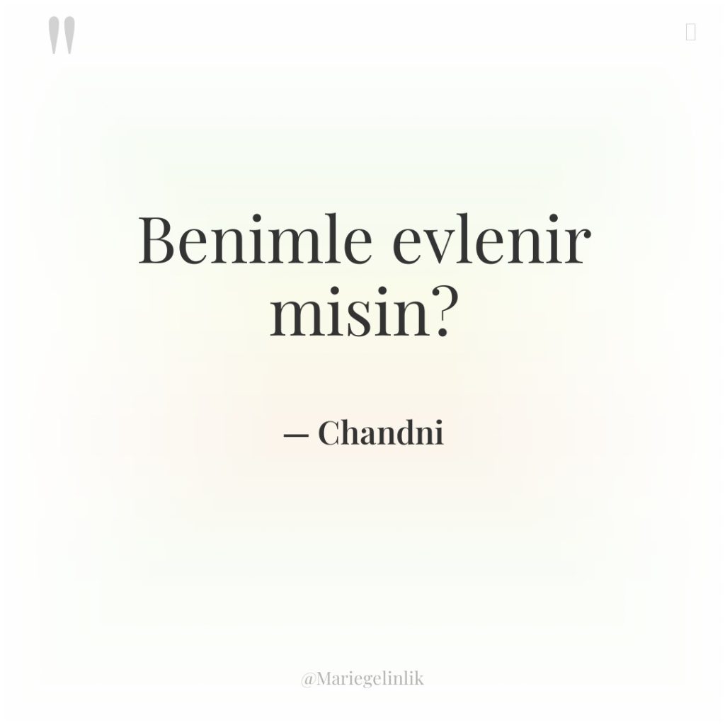 Benimle evlenir misin?