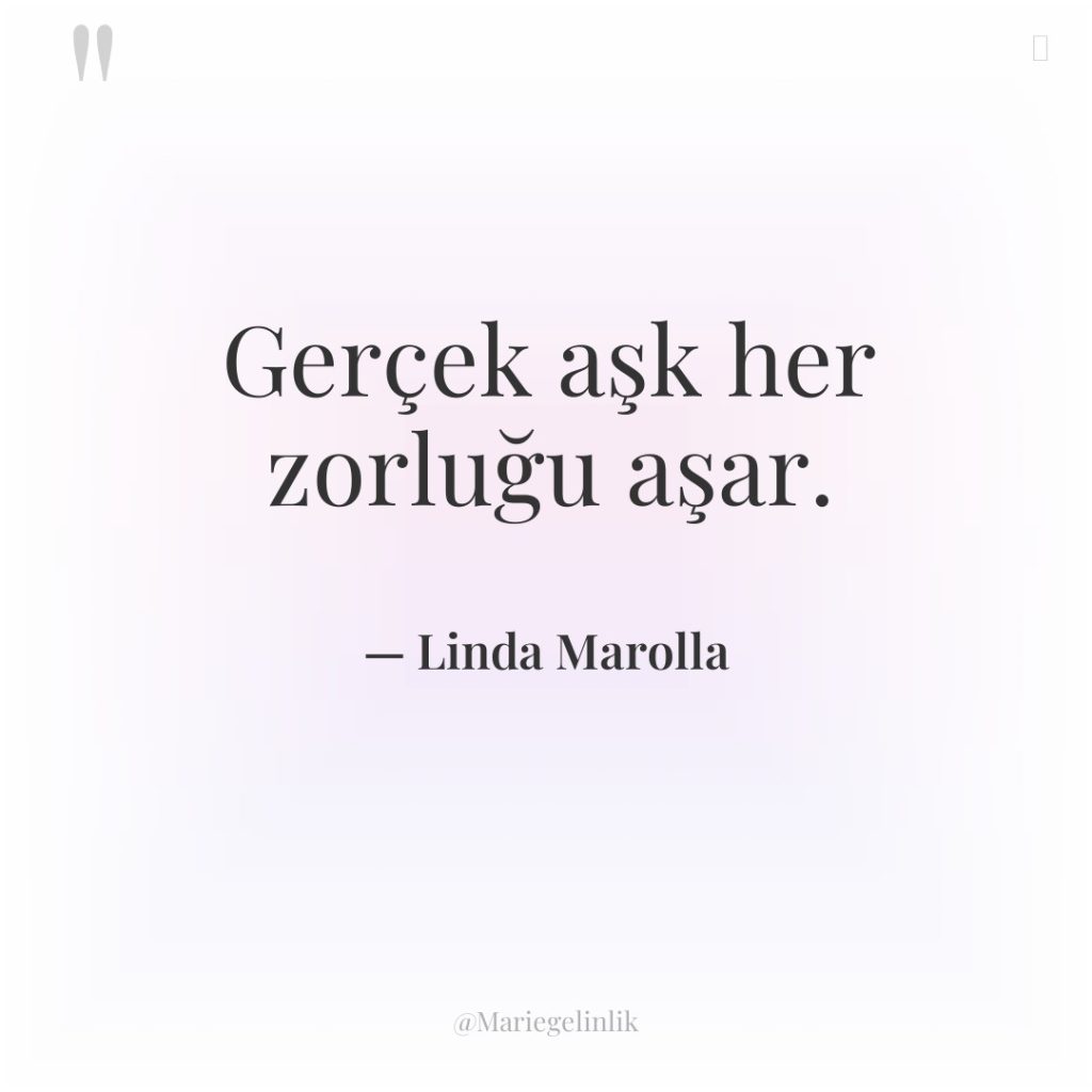 Gerçek aşk her zorluğu aşar.