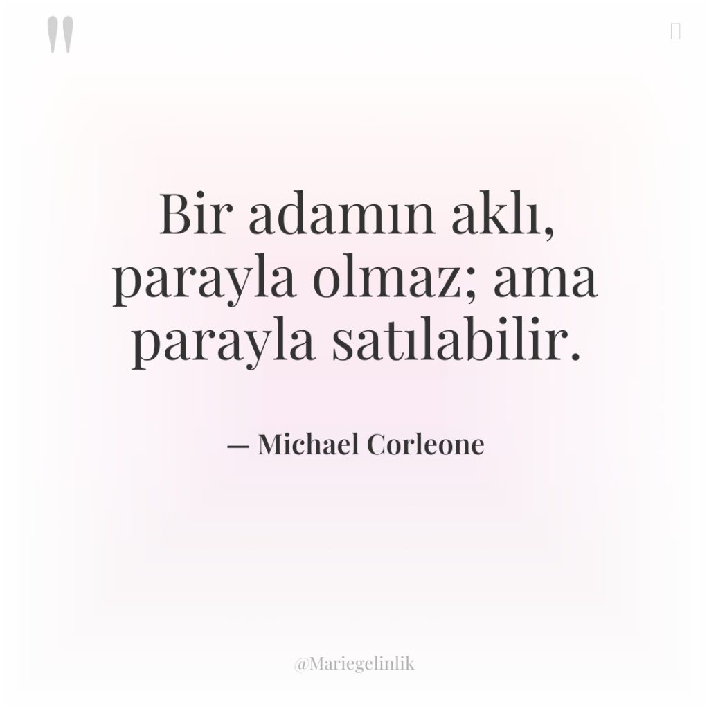 Bir adamın aklı, parayla olmaz; ama parayla satılabilir.