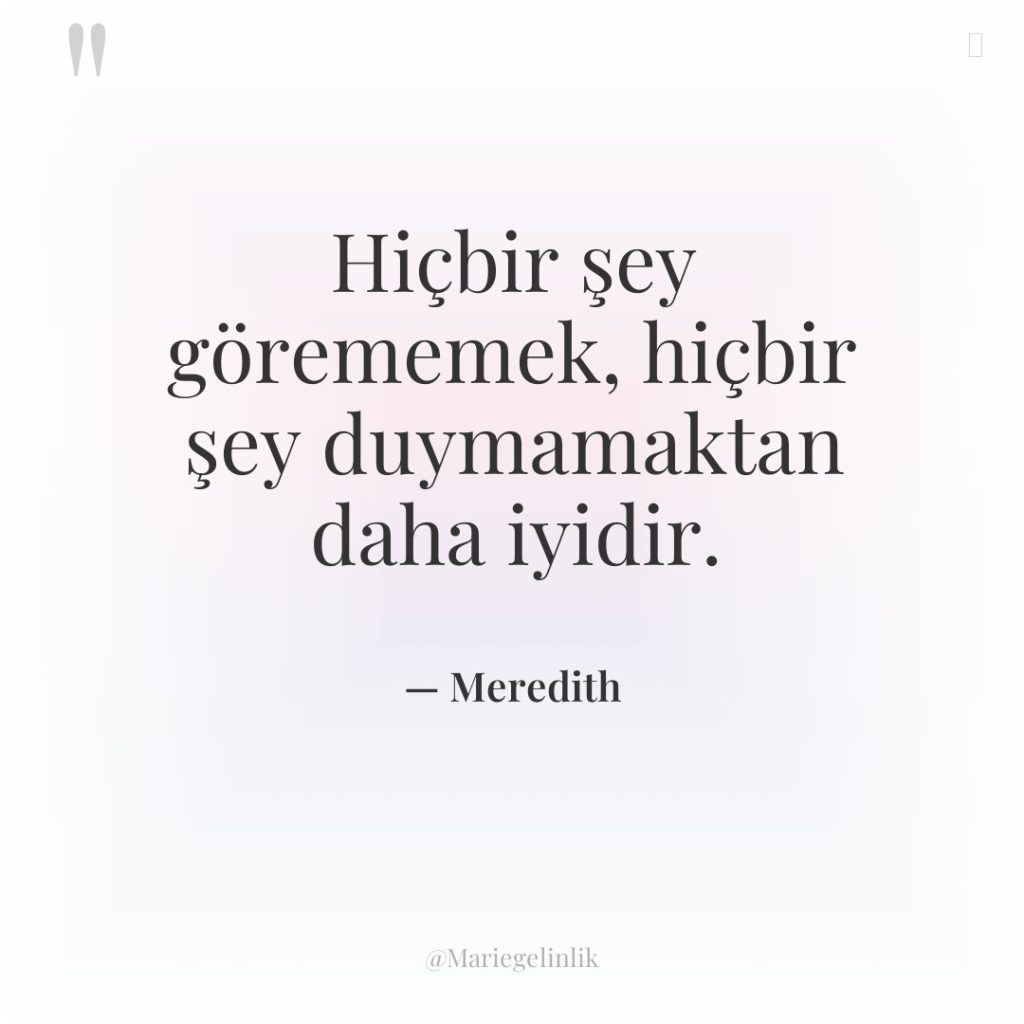 Hiçbir şey görememek, hiçbir şey duymamaktan daha iyidir.