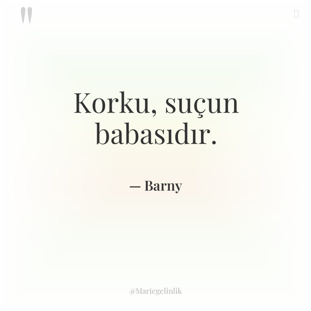 Korku, suçun babasıdır.