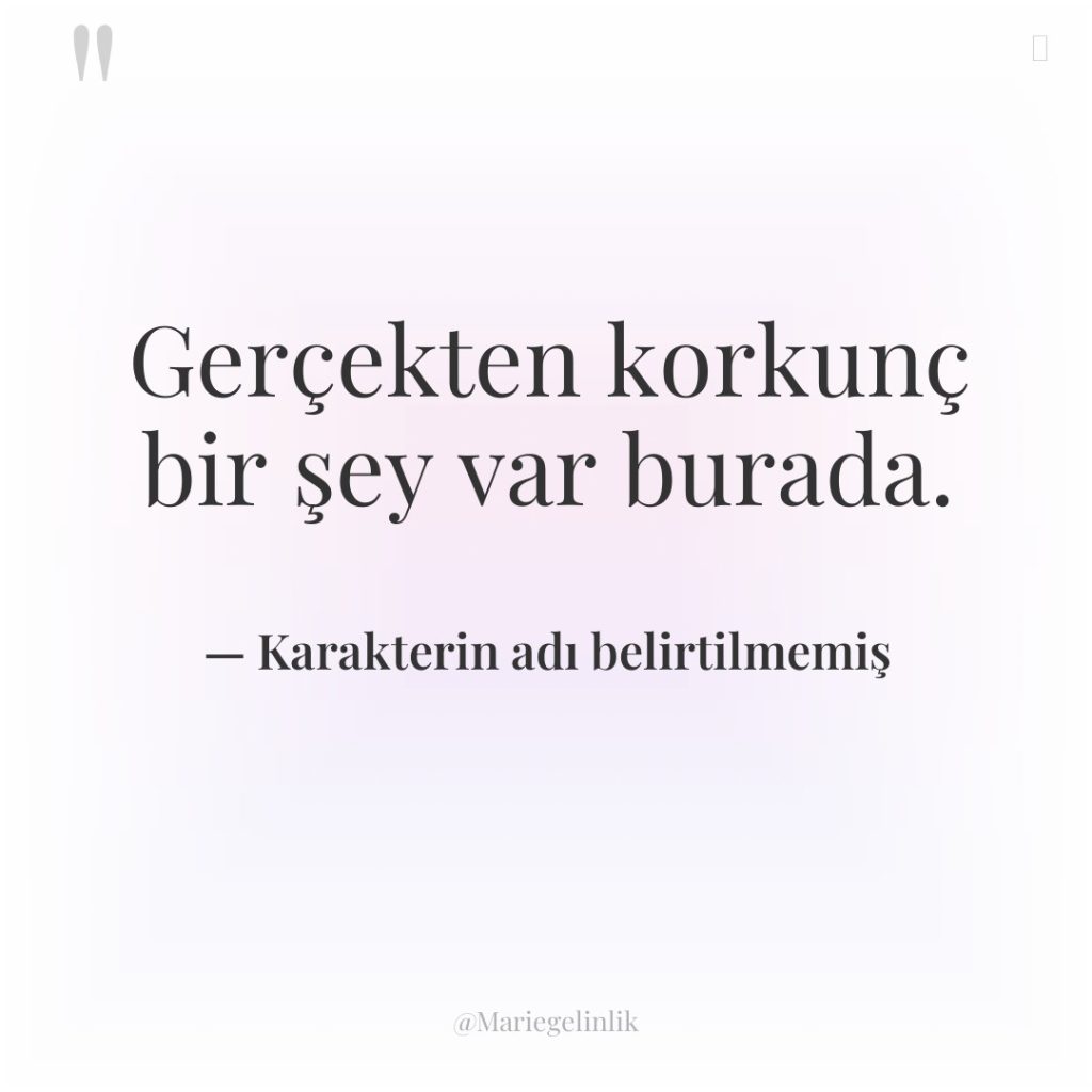 Gerçekten korkunç bir şey var burada.