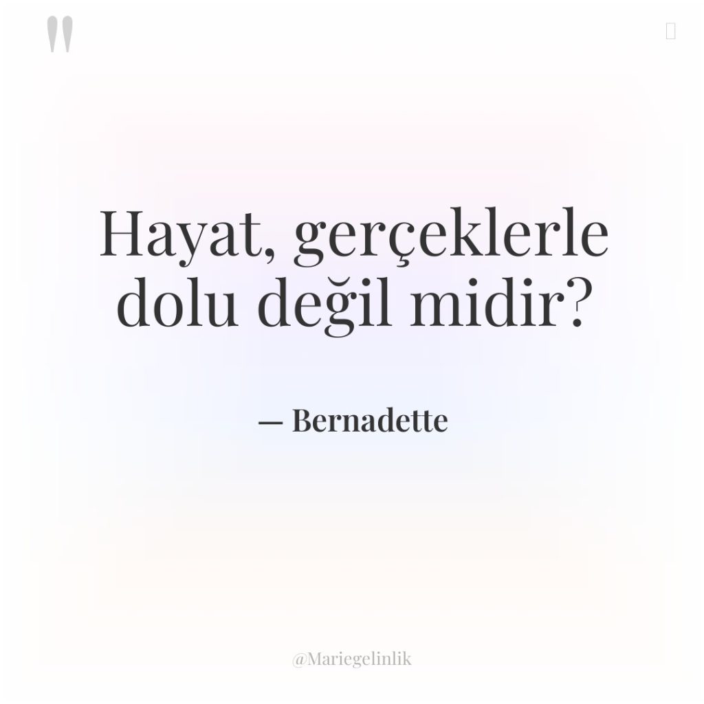 Hayat, gerçeklerle dolu değil midir?