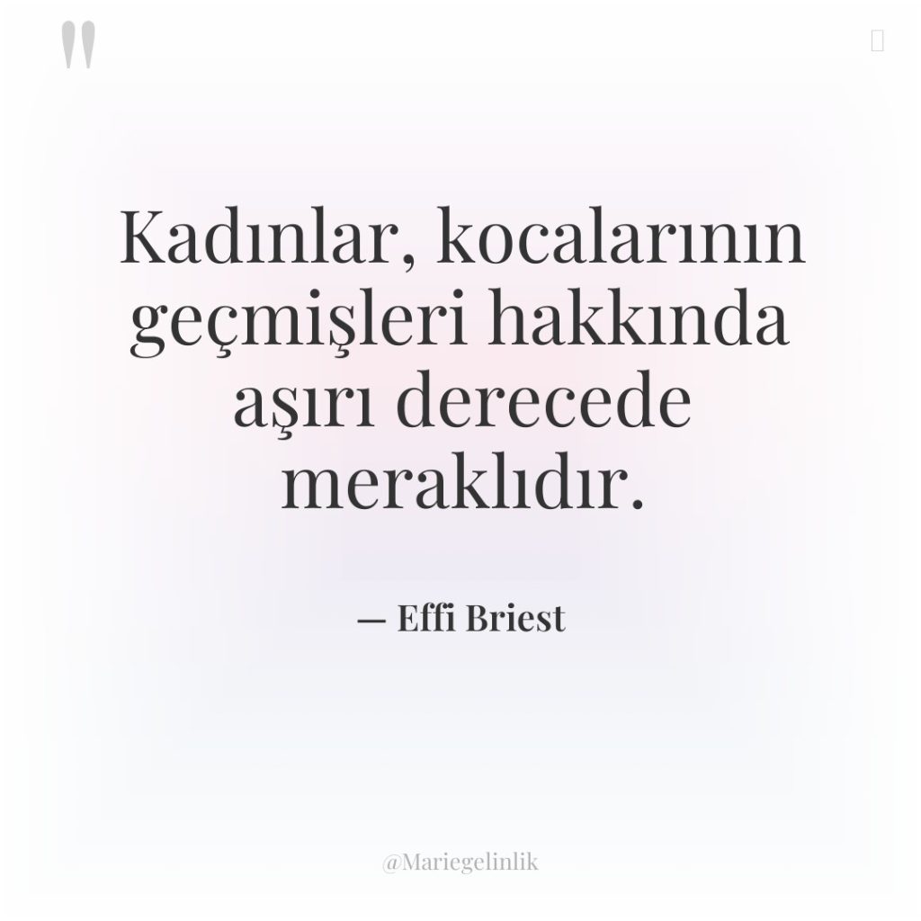 Kadınlar, kocalarının geçmişleri hakkında aşırı derecede meraklıdır.