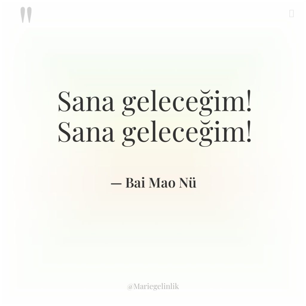 Sana geleceğim! Sana geleceğim!