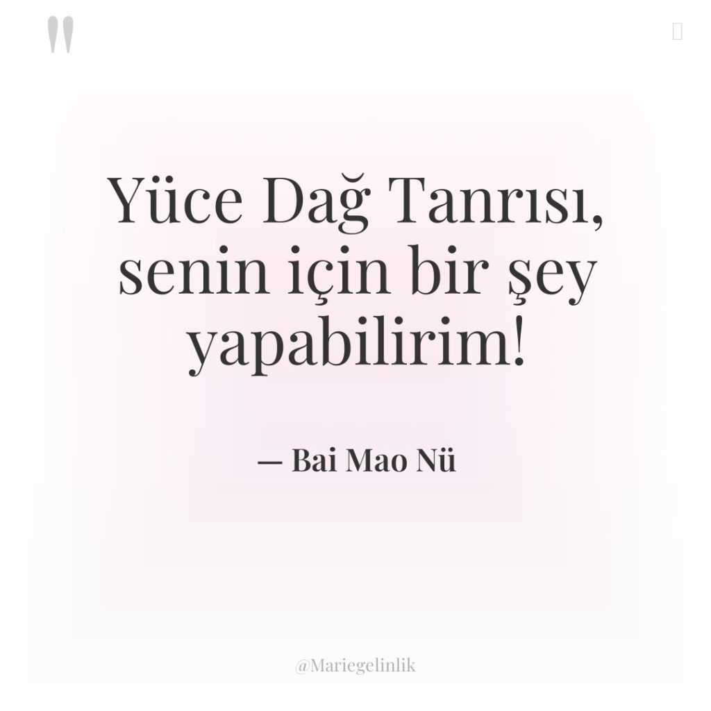 Yüce Dağ Tanrısı, senin için bir şey yapabilirim!