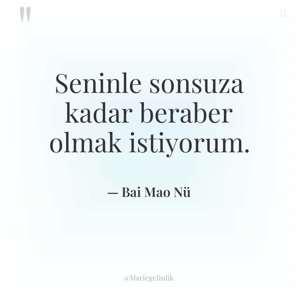 Seninle sonsuza kadar beraber olmak istiyorum.