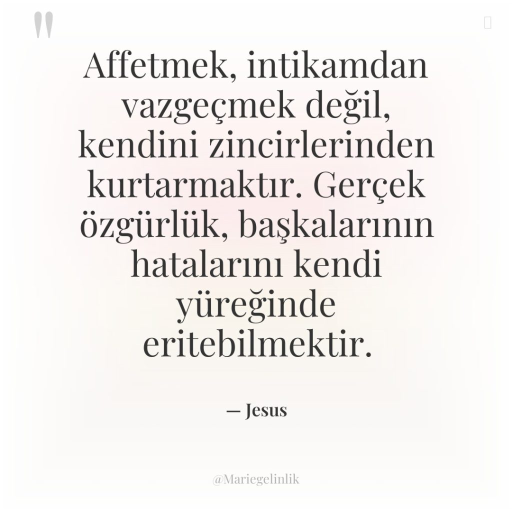 Affetmek, intikamdan vazgeçmek değil, kendini zincirlerinden kurtarmaktır. Gerçek özgürlük, başkalarının&hellip;