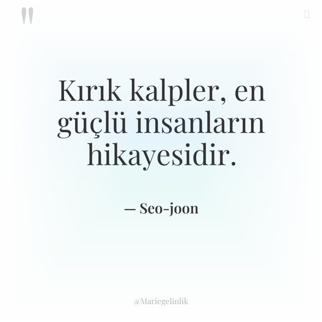 Kırık kalpler, en güçlü insanların hikayesidir.